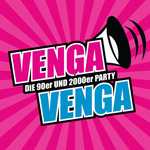VENGA VENGA - DIE 90er & 2000er PARTY am Samstag, 23.07.2016